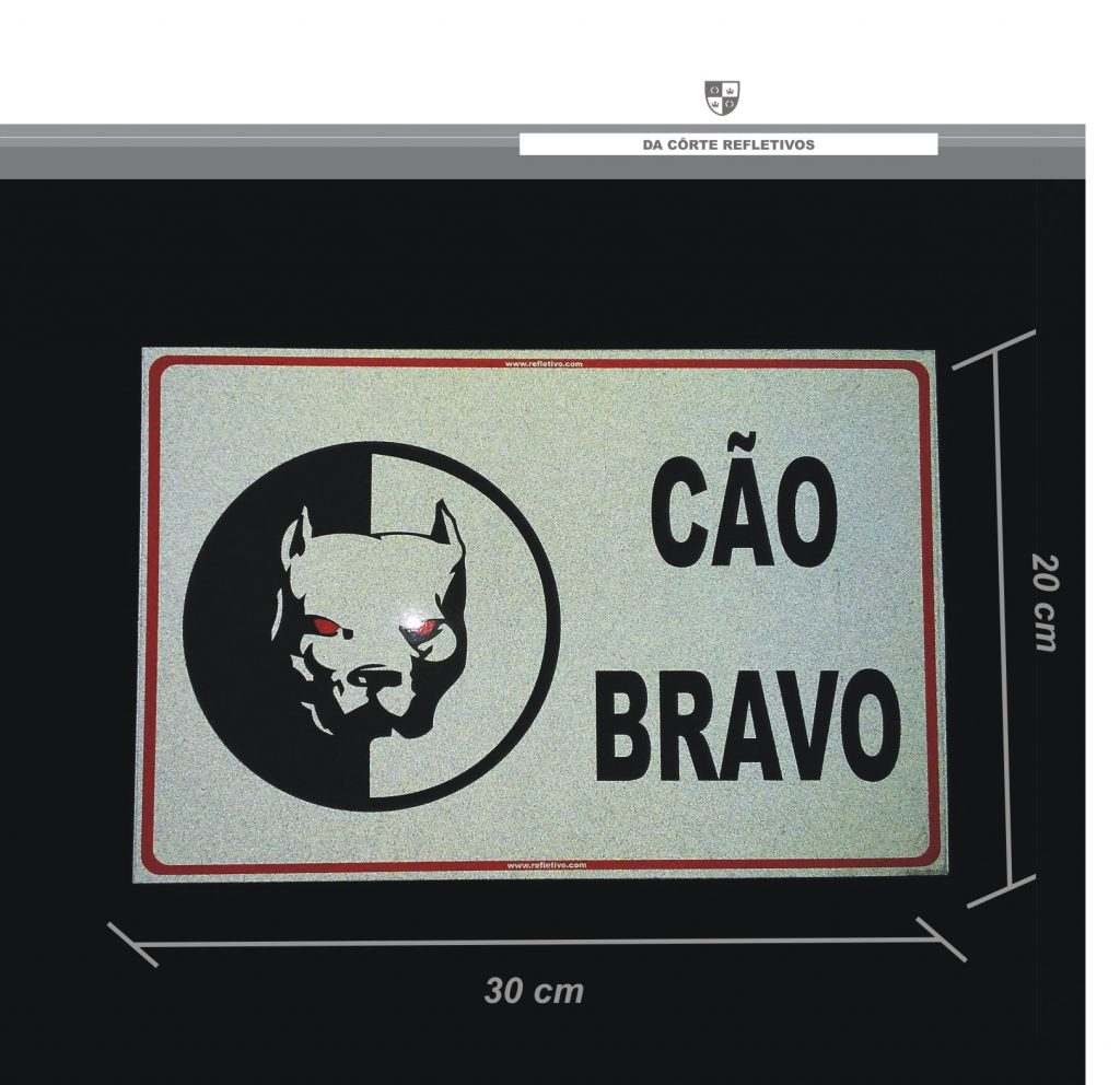 Placa Refletiva Cão Bravo Da Côrte Refletivos 8449