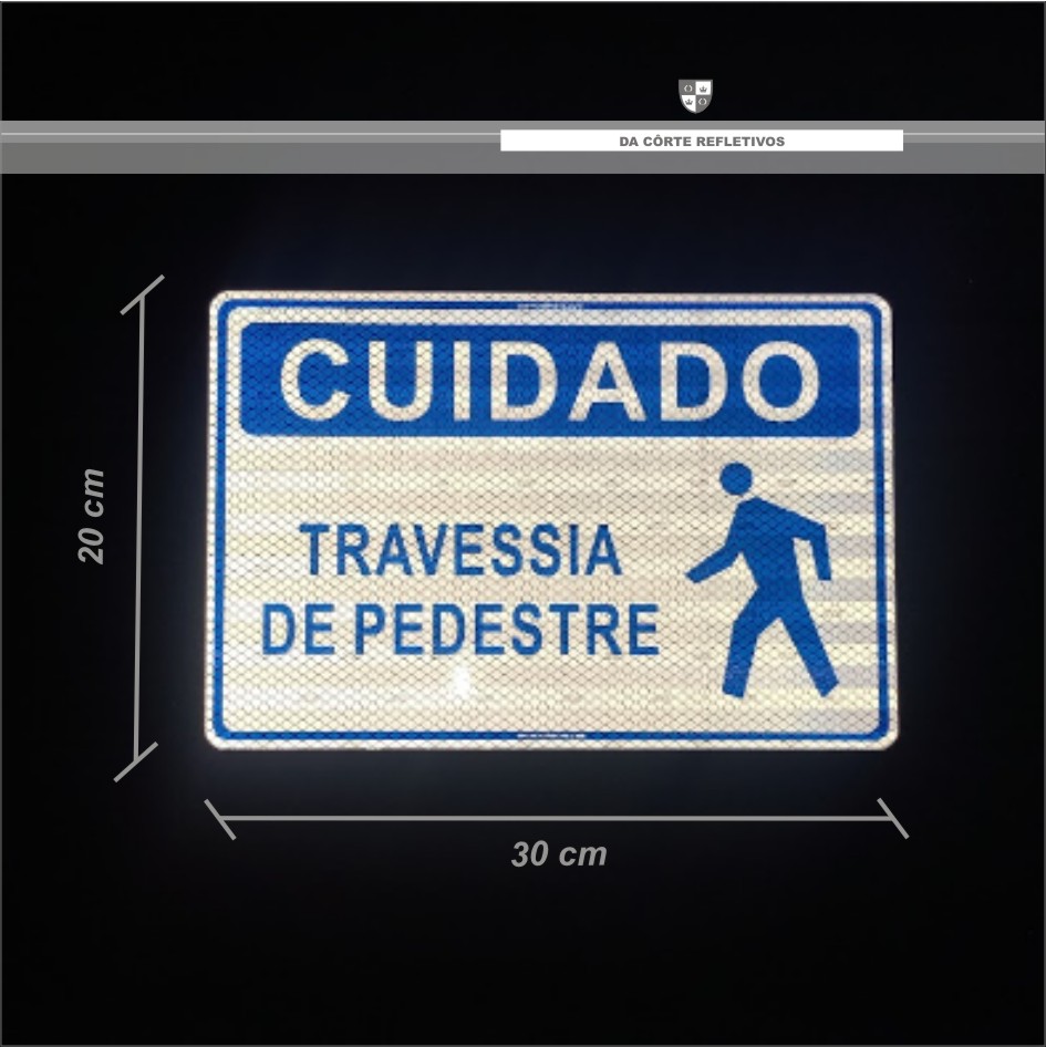 Placa Refletiva Cuidado Travessia De Pedestre Da Côrte Refletivos 9078